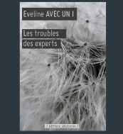 les troubles des experts